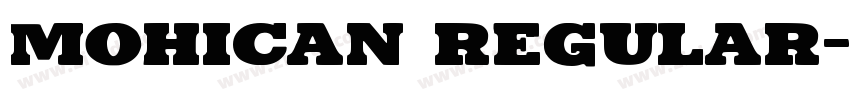 Mohican Regular字体转换